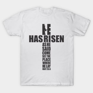 He has Risen T-Shirt